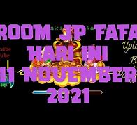 Room Jp Fafa Dini Hari Hari Ini Live Streaming Hari Ini